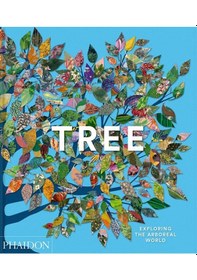 Resim Tree Exploring The Arboreal World Ciltli Phaidon Press 