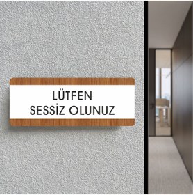 Resim zafrakreklam Lütfen Sessiz Olunuz Ofis Departman Kapı İsimliği, Yönlendirme levhası 26X10Cm BEYAZ-CEVİZ 