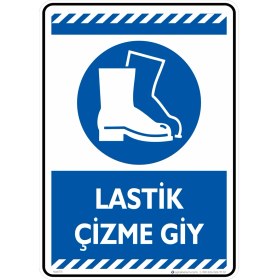 Resim İsg Tabelam 25X35cm/Fosforlu Kompozit/lastik Çizme Giy 