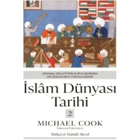 Resim TeknoKapsül Islâm Dünyası Tarihi 2 - Osmanlı Devleti’nin Kuruluşundan On Dokuzuncu Yüzyıla Kadar 