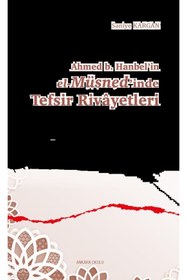 Resim Ankara Okulu Yayınları Ahmed b. Hanbel’in el Müsned’inde Tefsir Rivâyetleri / / 
