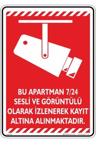 Resim isgtabelam 35x50cm/fosforluDekota/Bu Apartman 7/24 Sesli Ve Görüntülü Olarak Kayıt Altına Alınmaktadır/v6-1 