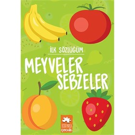 Resim İlk Sözlüğüm - Meyveler Sebzeler 