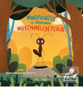 Resim Mindfulness İle Öğreniyorum Mükemmelliyetçilik / Zümra Atalay 