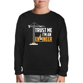 Resim Lord Tshirt Trust Me I'M An Engineer - Vehicle Siyah Çocuk Sweatshirt Siyah 