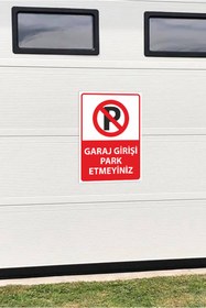 Resim Grafiklas Garaj Girişi Park Etmeyin Uyarı Levhası 14x20 cm Metal Arkası Yapışkanlı Park Yasak Tabelası 