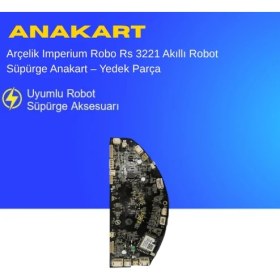 Resim Ümit Maker Arçelik Imperium Robo Rs 3221 Akıllı Robot Süpürge Anakart - Yedek Parça 