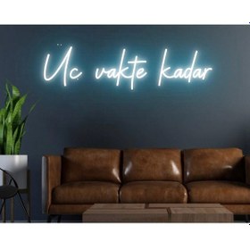 Resim Üç Vakte Kadar Yazılı Neon Tabela Turkuaz 