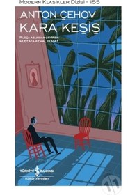 Resim Kara Kesiş - Modern Klasikler 155 - Anton Pavloviç Çehov - İş Bankası Kültür Yayınları 