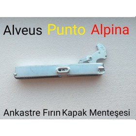 Resim Alveus Uyumlu Punto Alpina Ankastre Fırın Kapak Menteşesi - 489039919 