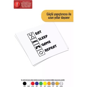 Resim Eat Sleep Game Repeat - Araç, Oto, Laptop, Duvar Uyumlu Sticker 15*19 cm 