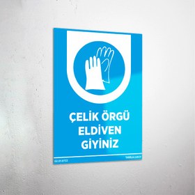 Resim Çelik Örgü Eldiven Giyiniz Levhası - 20x30 cm / Kompozit 