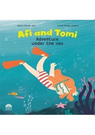 Resim Afi And Tomi / Adventure Under The Sea / Büşra Tarçalır Erol 