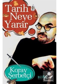 Resim Tarih Neye Yarar / Koray Şerbetçi 9786257201773 