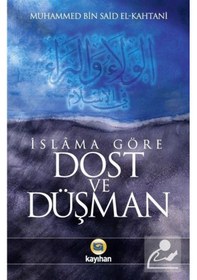 Resim İslama Göre Dost ve Düşman - Muhammed Bin Said El Kahtani - Kayıhan Yayınları 
