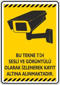 Resim isgtabelam 35x50cm/etiket/Bu Tekne 7/24 Sesli Ve Görüntülü Olarak Kayıt Altına Alınmaktadır/v2-2 