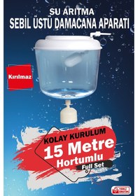 Resim Her Markaya Uyumlu Kırılmaz Hazneli 5 M Hortumlu Tanklı Sebil Üstü Aparatı 