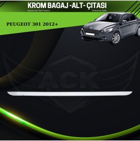 Resim ACK Dizayn PEUGEOT 301 2012+ ARACA ÖZEL KROM BAGAJ ALT ÇITASI PASLANMAZ ÇELİK A+ 