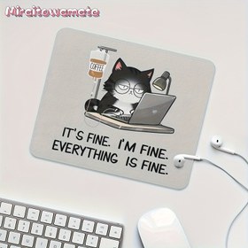 Resim Komik Siyah Kedi Fare Ped'i "İyi Gibi Ben İyiyim" Tasarımı ile - 9.45x7.9 İnç Kaymaz Kauçuk Taban, Ofis için 3mm Kalınlığında Dayanıklı Masa Matı, Oyun veya Meslektaşlar için Hediye, Masa için Fare Pedleri 