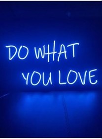 Resim Do What You Love Neon Led Duvar Aydınlatması Neon Yazı Tabela, domavravenneon 