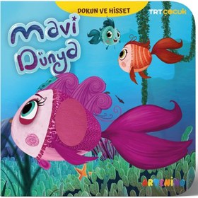 Resim Mavi Dünya - Trt Çocuk Dokun ve Hisset Kitap 