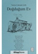 Resim Kitapstore Doğduğum Ev / Nuriye Çakmak Çelik 