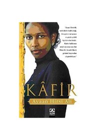 Resim Kafir - Ayaan Hirsi Ali - Altın Kitaplar 