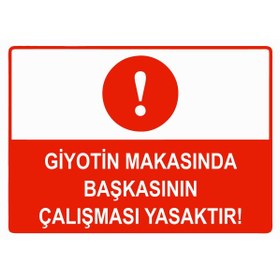 Resim ZiPrinter Giyotin Makasında Başkasının Çalışması Yasaktır isg Uyarı Levhası PVC A3 30x42 cm 