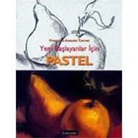 Resim Pastel: Yeni Başlayanlar İçin 