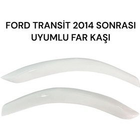 Resim Ford Transit 2014 Sonrası Uyumlu Beyaz Far Kaşı 