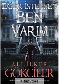 Resim Kitapstore Eğer Istersen Ben Varım / Ali Ilker Gökciler 