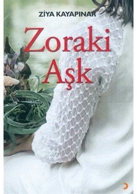 Resim Zoraki Aşk - Ziya Kayapınar - Cinius 