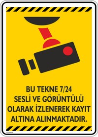 Resim isgtabelam 25x35cm/fosforlu Dekota/Bu Tekne 7/24 Sesli Ve Görüntülü Olarak Kayıt Altına Alınmaktadır/v1-2 