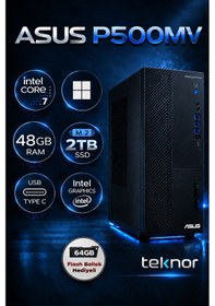 Resim Teknor Asus Expertcenter P500mv Intel Core 7 240h 48 Gb 2 Tb Ssd Wın 11 Pro Masaüstü Bilgisayar & Teknor Usb Bellek 