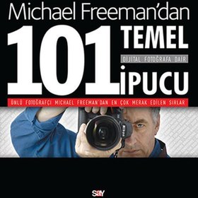 Resim Dijital Fotoğrafa Dair 101 Temel İpucu 