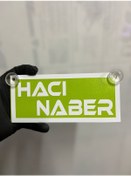 Resim Yeşil Renk Üzeri Beyaz Renk Hacı Naber Yazılı Vantuzlu Cam Süsü 