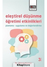 Resim Eleştirel Düşünme Öğretimi Etkinlikleri - Ahmet Kurnaz - Eğitim Yayınevi 