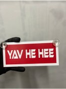Resim Kırmızı Renk Üzeri Beyaz Renk Yav He Hee Yazılı Vantuzlu Cam Süsü 