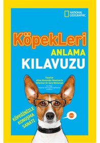 Resim National Geographic Kids - Köpekleri Anlama Kılavuzu - Alexander Newman - Gary Weitzman - Beta Kids 