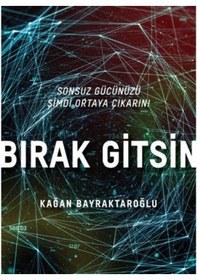 Resim Bırak Gitsin: Sonsuz Gücünüzü Şimdi Ortaya Çıkarın İlk Baskı 2017 