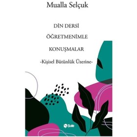 Resim Din Dersi Öğretmenimle Konuşmalar / Dr. Mualla Selçuk 