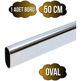 Resim Metal Krom Oval Askı Borusu Mobilya Askı Borusu Metal 50cm Krom Oval En:15mm Boy:30mm Gri 