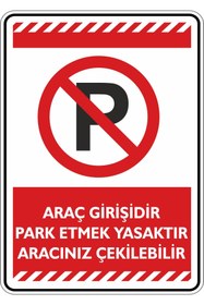 Resim Saatistan 50x70cm Park Girişleri Uyarı Etiketi, Araç Yükleme ve Park Alanı İle Uyum 