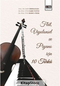Resim Flüt Viyolensel ve Piyano için 10 Türkü - Burcu Özer - Eğitim Yayınevi 