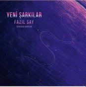 Resim Fazıl Say - Yeni Şarkılar (Cd) 