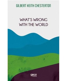 Resim Gece Kitaplığı What's Wrong With The World 