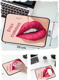 Resim Stay Curious Dudak Tasarımlı 33x28 Cm Mousepad Kaymaz Taban Rahat Konforlu Mouse Pad 