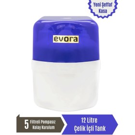 Resim Evora 5 Aşamalı 12 Litre Mavi Kapalı Şeffaf Kasa Pompasız Su Arıtma Cihazı 