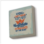 Resim Tekneden İnmezsen Suda Yürüyemezsin Baskılı Taş Magnet 5x5 