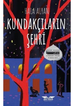 Kundakçıların Şehri - Hala Alyan - Perseus Yayınevi